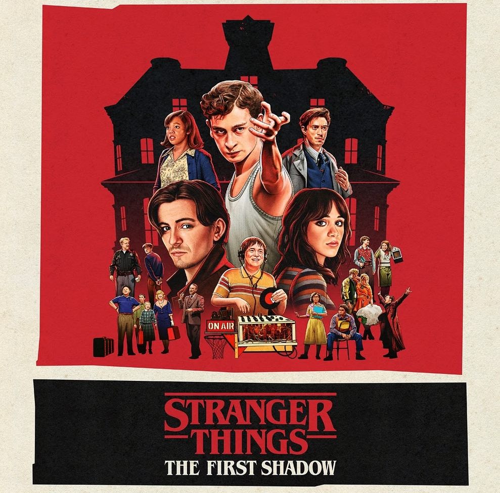 STRANGER THINGS: THE FIRST SHADOW
